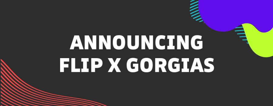 Announcing Flip X Gorgias