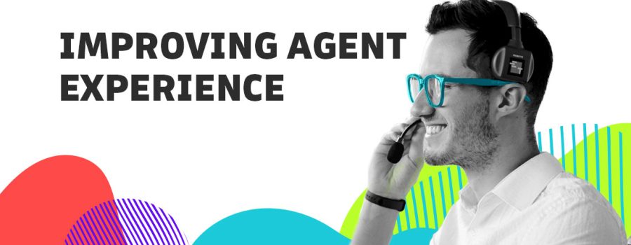 Improving Agent Experience