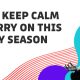 How to Keep Calm and Carry On this Holiday Season