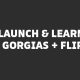 Launch & Learn: Flip CX + Gorgias