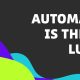 Automation Is The New Luxury