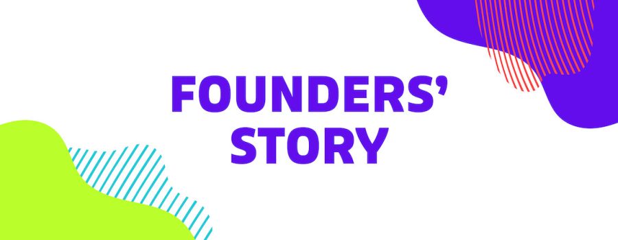 Founders' Story