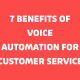 7 Benefits of Voice Automation for Customer Service