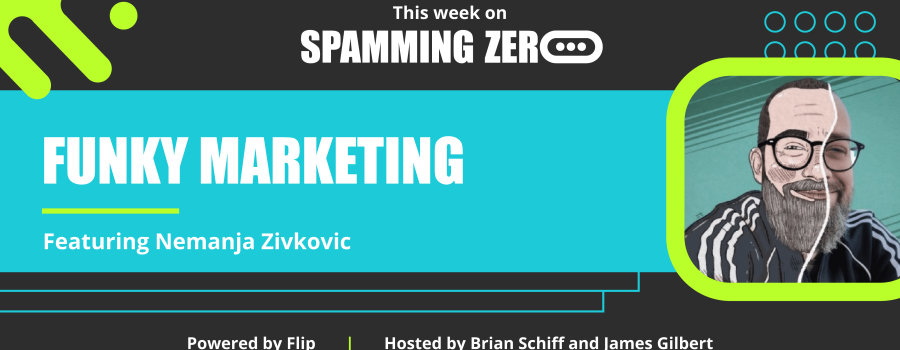 Episode 30: Incorporating Unconventional Marketing In Your Organization with Funky Marketing’s Nemanja Zivkovic