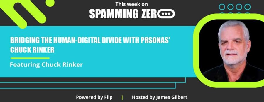 Episode 60: Bridging the Human-Digital Divide, With PRSONAS’ Chuck Rinker